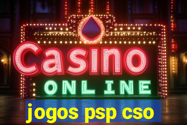 jogos psp cso